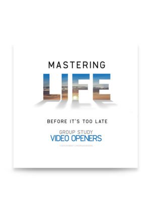 Mastering Life Before It's Too Late Video Study