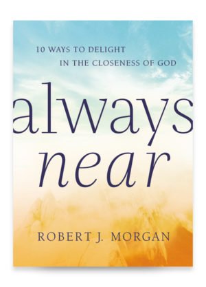 Always Near Book by Robert J. Morgan