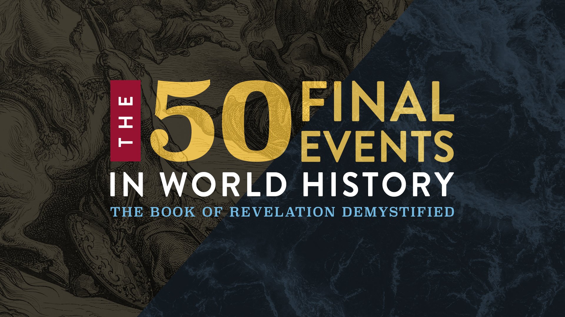 The 50 Final Events in World History: The Book of Revelation Demystified