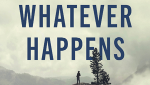 Video Study - Whatever Happens