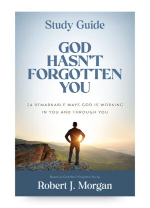 God Hasn't Forgotten You Study Guide